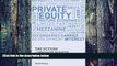 Big Deals  The Future of Private Equity: Beyond the Mega Buyout  Best Seller Books Most Wanted