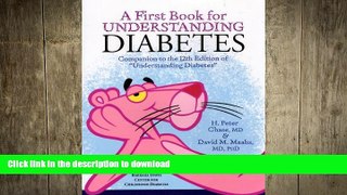 FAVORITE BOOK  A First Book for Understanding Diabetes: Companion to the 12th Edition of