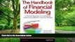 Big Deals  The Handbook of Financial Modeling: A Practical Approach to Creating and Implementing