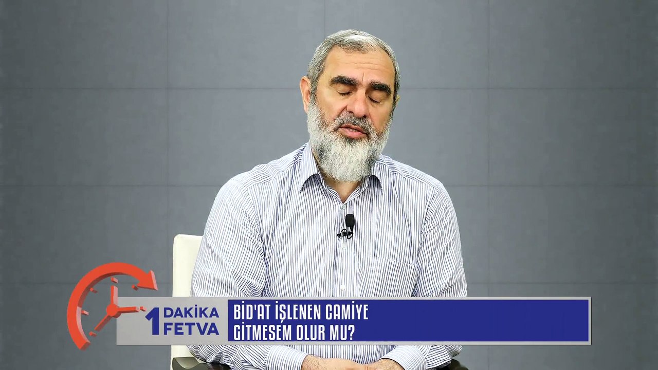 34) Bid'at İşlenen Camiye Gitmesem Olur mu? / Birfetva - Nureddin Yıldız