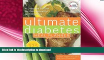 READ BOOK  The Ultimate Diabetes Meal Planner: A Complete System for Eating Healthy with Diabetes