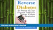 EBOOK ONLINE  Reverse Diabetes : The Proven 60 Days Program To Reverse Diabetes Without