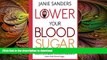 FAVORITE BOOK  Lower Your Blood Sugar: Top Powerful and Proven Ways for People with Diabetes,