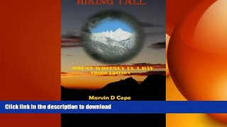 FAVORIT BOOK Hiking Tall: Mount Whitney In A Day Third Edition READ EBOOK