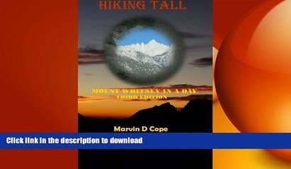 FAVORIT BOOK Hiking Tall: Mount Whitney In A Day Third Edition READ EBOOK