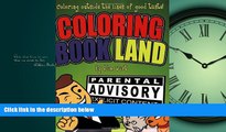 Choose Book Coloring Book Land: Coloring Outside the Lines of Good Taste