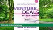 Big Deals  Venture Deals: Be Smarter Than Your Lawyer and Venture Capitalist  Free Full Read Most