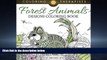 Online eBook Forest Animals Designs Coloring Book For Grown Ups (Forest Animals and Art Book Series)