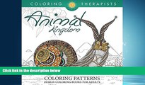 For you Animal Kingdom Coloring Patterns - Pattern Coloring Books For Adults (Animal Designs and