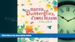 For you Beautiful Butterflies, a Simple Relaxing Coloring Book (Butterfly Coloring and Art Book