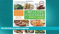 FAVORITE BOOK  Healthy Calendar Diabetic Cooking: A Full Year of Delicious Menus and Easy
