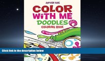 Enjoyed Read Color With Me: Doodles Coloring Book (Doodles Coloring and Art Book Series)