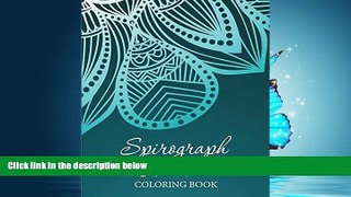 Online eBook Spirograph Art Fun: Coloring Book (Spirograph Art and Art Book Series)