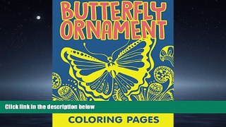 Popular Book Butterfly Ornament Coloring Pages (Butterfly Ornaments and Art Book Series)