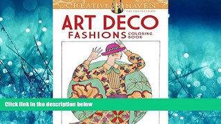 Choose Book Creative Haven Art Deco Fashions Coloring Book (Adult Coloring)
