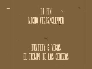 La Fin Nacho Vegas Enrique Bunbury.