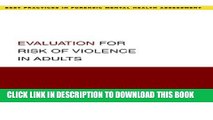 Collection Book Evaluation for Risk of Violence in Adults (Best Practices for Forensic Mental