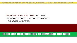 Collection Book Evaluation for Risk of Violence in Adults (Best Practices for Forensic Mental