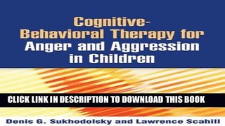 New Book Cognitive-Behavioral Therapy for Anger and Aggression in Children