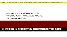 Collection Book Evaluation for Risk of Violence in Adults (Best Practices for Forensic Mental
