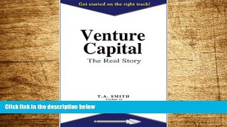 Must Have  Venture Capital - the real story (Speartipsales.com Book 3)  READ Ebook Full Ebook Free