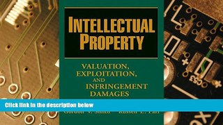 Must Have PDF  Intellectual Property: Valuation, Exploitation, and Infringement Damages  Best