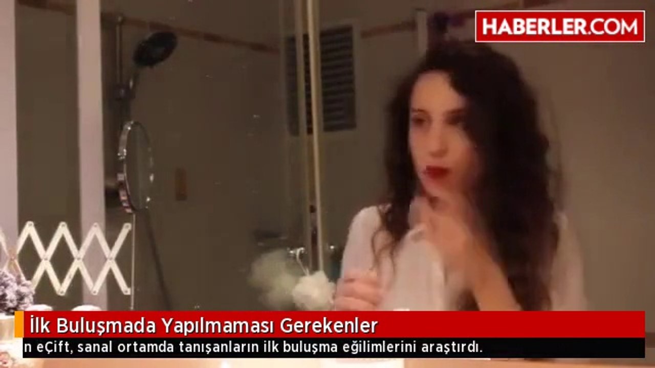 İlk Buluşmada Yapılmaması Gerekenler