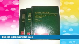 Must Have  Equity Finance: Venture Capital, Buyouts, Restructure and Reorganizations (3 Volume