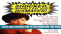 New Book Shocked, Appalled, and Dismayed!: How to Write Letters of Complaint That Get Results