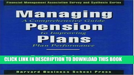 [PDF] Managing Pension Plans: A Comprehensive Guide to Improving Plan Performance Popular Online