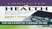 [PDF] Connected for Health: Using Electronic Health Records to Transform Care Delivery Popular