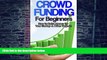 Big Deals  Crowdfunding: How to Raise Money for Your Startup and Other Projects! (Crowdfunding,
