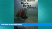 READ book  New Jersey Beach Diver, The Diver s Guide to New Jersey Beach Diving Sites  FREE BOOOK