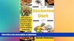 READ BOOK  Diabetes Diet: 365 Days of Diabetes Recipes to Control Your Blood Sugar, Lose Weight