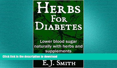 FAVORITE BOOK  Herbs For Diabetes: Lower Blood Sugar Naturally With Herbs And Supplements