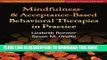 Collection Book Mindfulness- and Acceptance-Based Behavioral Therapies in Practice (Guides to