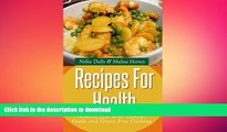 READ  Recipes for Health: Healthy Life with Comfort Foods and Grain Free Cooking FULL ONLINE