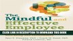 New Book The Mindful and Effective Employee: An Acceptance and Commitment Therapy Training Manual