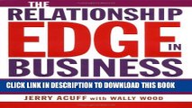 New Book The Relationship Edge in Business: Connecting with Customers and Colleagues When It Counts