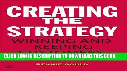 Collection Book Creating the Strategy: Winning and Keeping Customers in B2B Markets