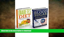 FAVORITE BOOK  Lower Your Blood Sugar   Diabetes Diet Box Set: The Complete Guide To Controlling