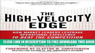 Collection Book The High-Velocity Edge: How Market Leaders Leverage Operational Excellence to Beat