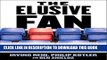 New Book The Elusive Fan: Reinventing Sports in a Crowded Marketplace