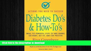 FAVORITE BOOK  Diabetes Do s   How To s Small yet powerful steps to take charge, eat right, get