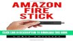 [PDF] Amazon Fire Stick: Fire TV Stick Made Easy - How To Get Started And Master Amazon Fire TV
