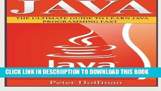 [PDF] Java: The Ultimate Guide to Learn Java and C++ (Programming, Java, Database, Java for