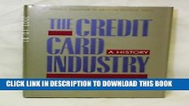 [PDF] Credit Card Industry: A History (Twayne s Evolution of Modern Business Series) Popular Online