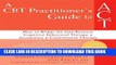 New Book A CBT Practitioner s Guide to ACT: How to Bridge the Gap Between Cognitive Behavioral
