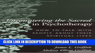 New Book Encountering the Sacred in Psychotherapy: How to Talk with People about Their Spiritual