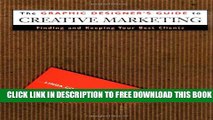 New Book The Graphic Designer s Guide to Creative Marketing: Finding   Keeping Your Best Clients